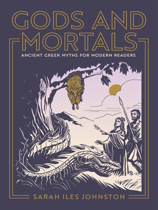 Title details for Gods and Mortals by Sarah Iles Johnston - Available